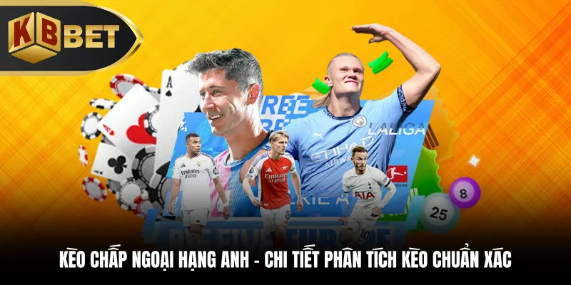 Kèo chấp ngoại hạng Anh
