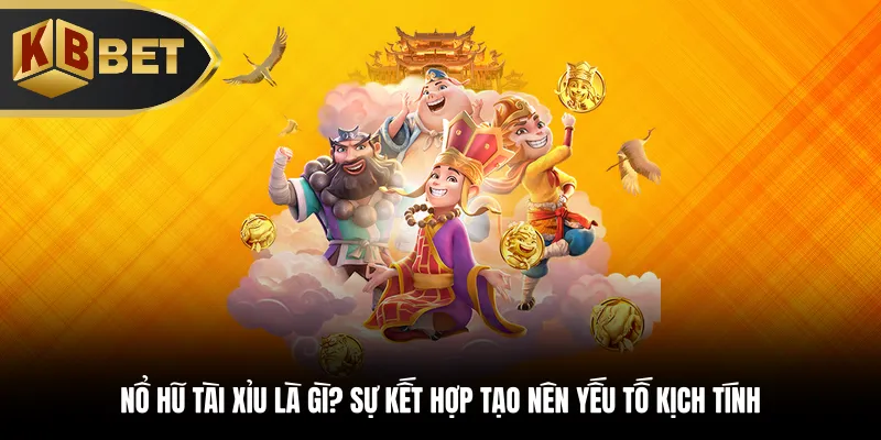 Nổ hũ Tài Xỉu là gì