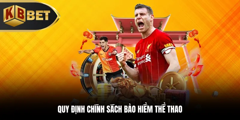 Quy định chính sách bảo hiểm thể thao