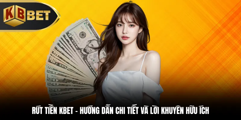 rút tiền KBBET