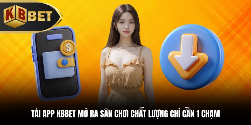 Tải app KBBET